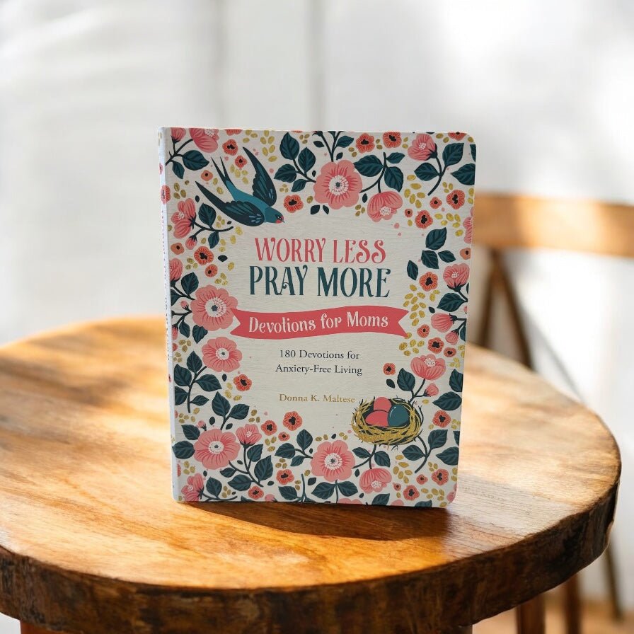 Worry Less, Pray More: Devotions For Moms - MainStreet Clothing Co.