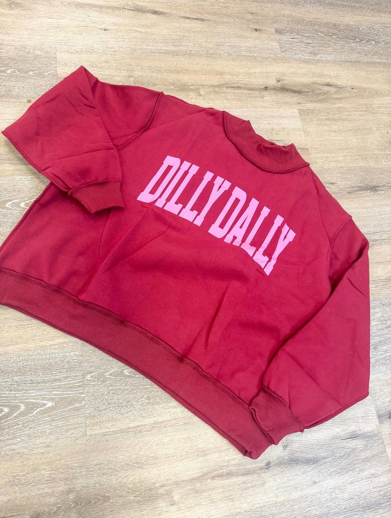 Dilly Dally Sweatshirt - Grayce's Boutique