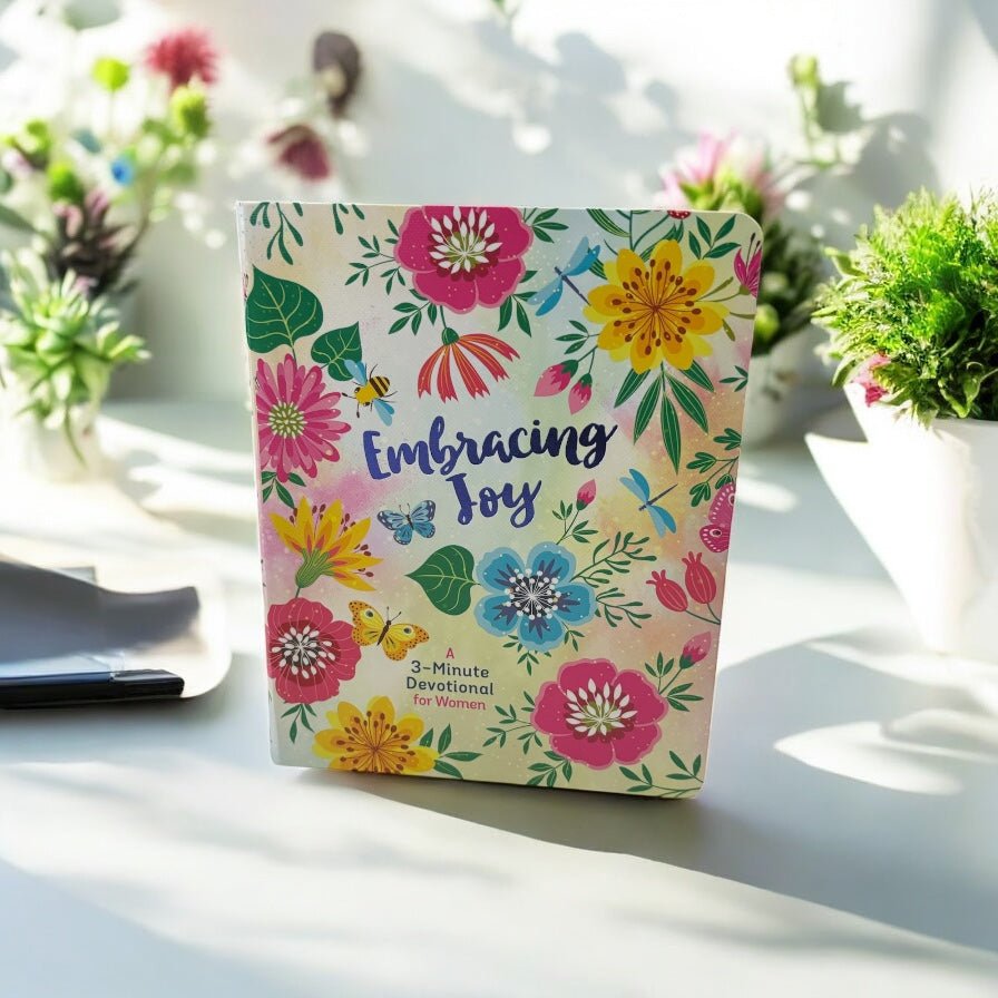 Embracing Joy: A 3 - Minute Devotional For Women - MainStreet Clothing Co.