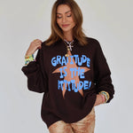 PRESALE 10/20 Gratitude is the Attitude Sweatshirt | Poppy & Pine - Grayce's Boutique